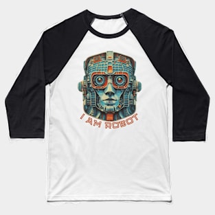 I am Robot text with retro head robot Baseball T-Shirt